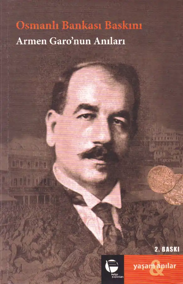 Osmanlı Bankası Baskını — Armen Garo