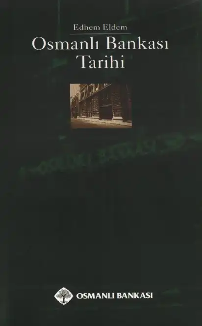 Osmanlı Bankası Tarihi — Edhem Eldem