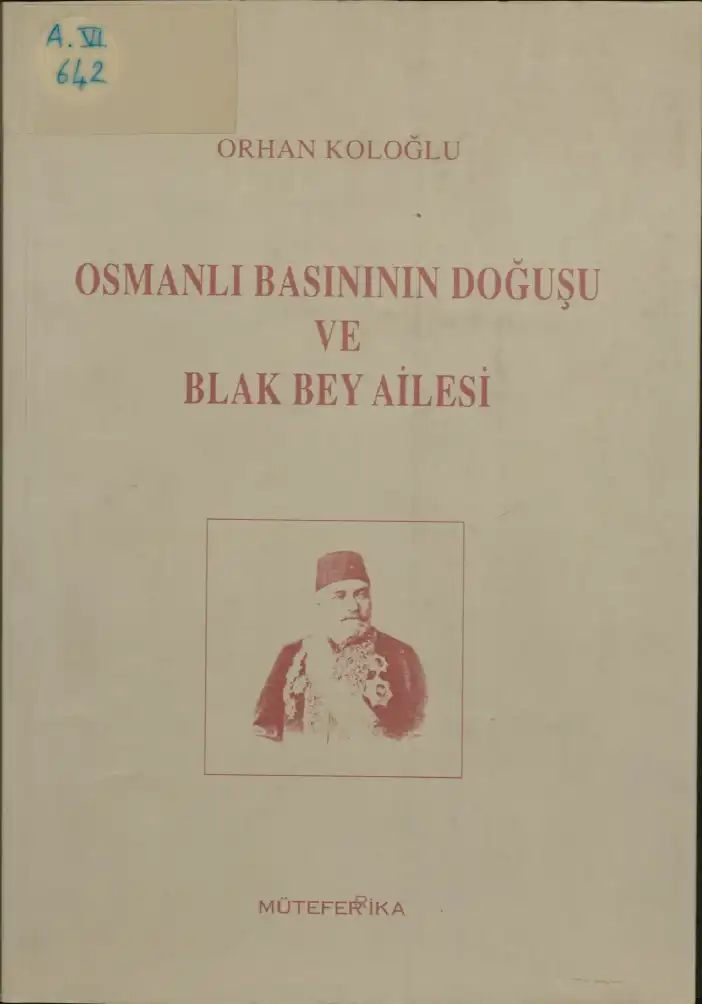 Osmanlı Basınının Doğuşu ve Blak Bey Ailesi — Orhan Koloğlu