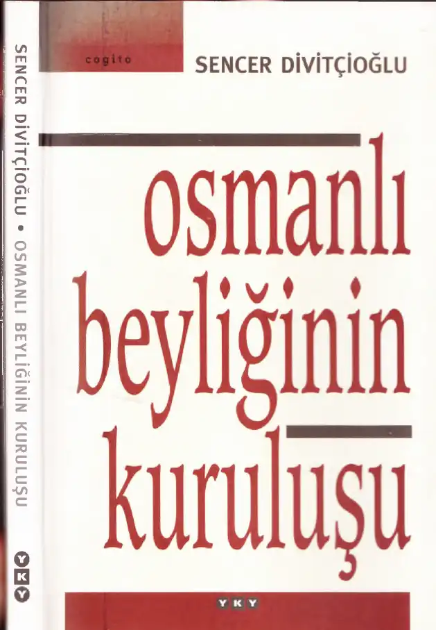Osmanlı Beyliğinin Kuruluşu — Sencer Divitçioğlu