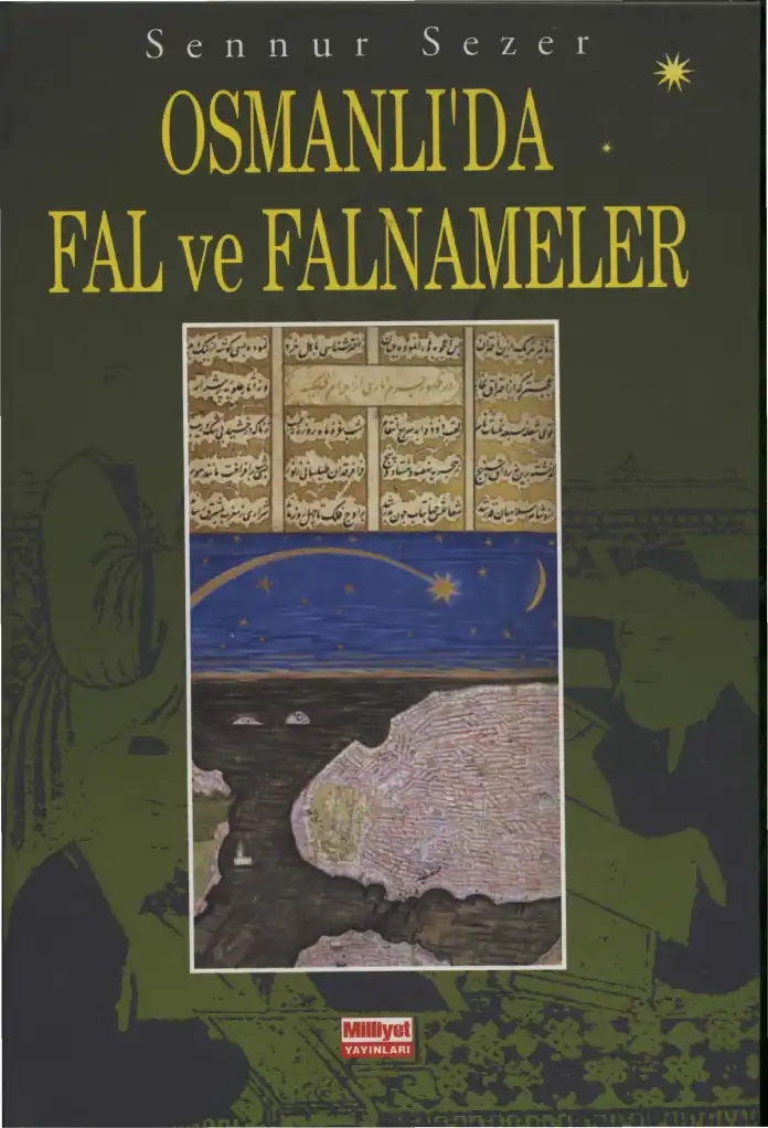 Osmanlı'da Fal ve Falnameler — Sennur Sezer