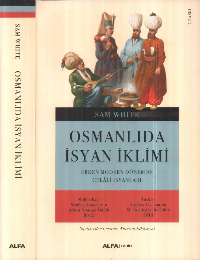Osmanlı'da İsyan İklimi: Erken Modern Dönemde Celali İsyanları — Sam White