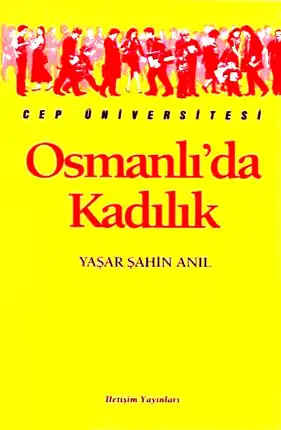 Osmanlı'da Kadılık — Yaşar Şahin Anıl, Meltem Gencer