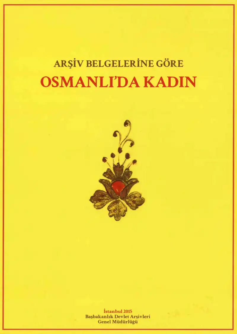 Osmanlı'da Kadın: Arşiv Belgelerine Göre — Ersin Kırca, Kevser Şeker