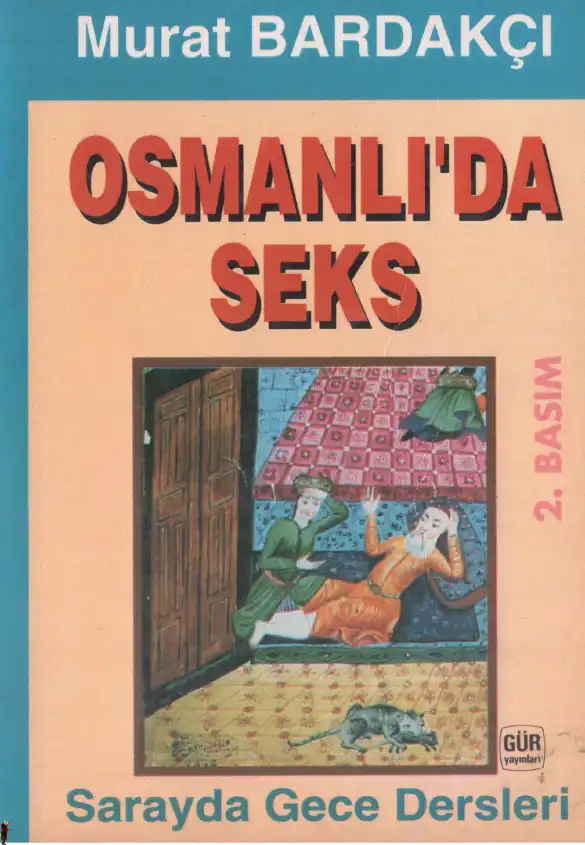 Osmanlı'da Seks - Sarayda Gece Dersleri — Murat Bardakçı
