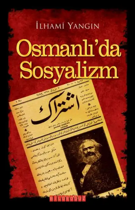 Osmanlı'da Sosyalizm — İlhami Yangın