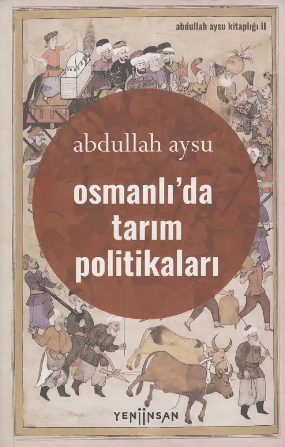 Osmanlı'da Tarım Politikaları — Abdullah Aysu