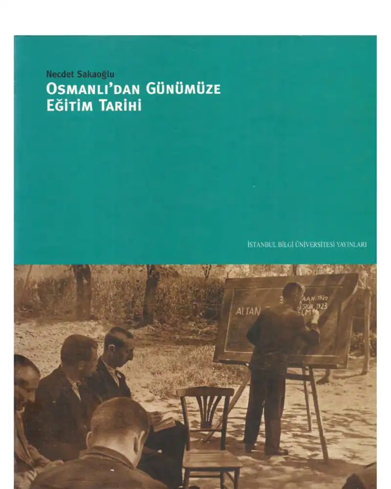 Osmanlı'dan Günümüze Eğitim Tarihi — Necdet Sakaoğlu