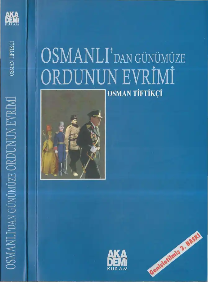 Osmanlı'dan Günümüze Ordunun Evrimi — Osman Tiftikçi