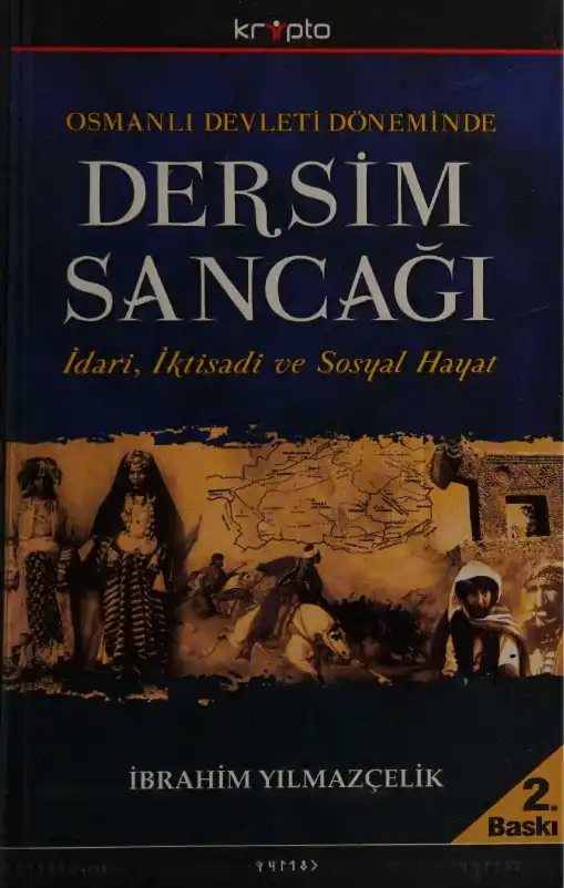 Osmanlı Devleti Döneminde Dersim Sancağı — İbrahim Yılmazçelik