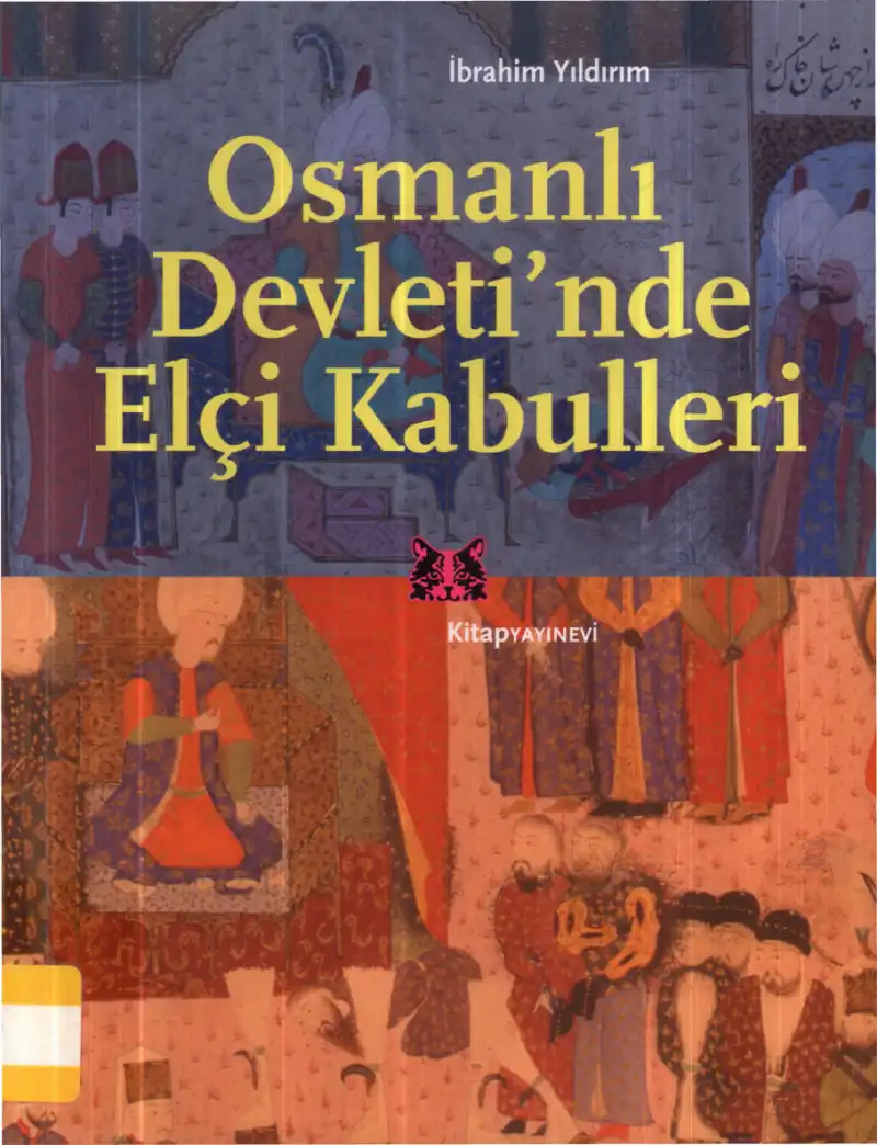 Osmanlı Devleti'nde Elçi Kabulleri — Tahsin Yıldırım, İbrahim Öztürkçü