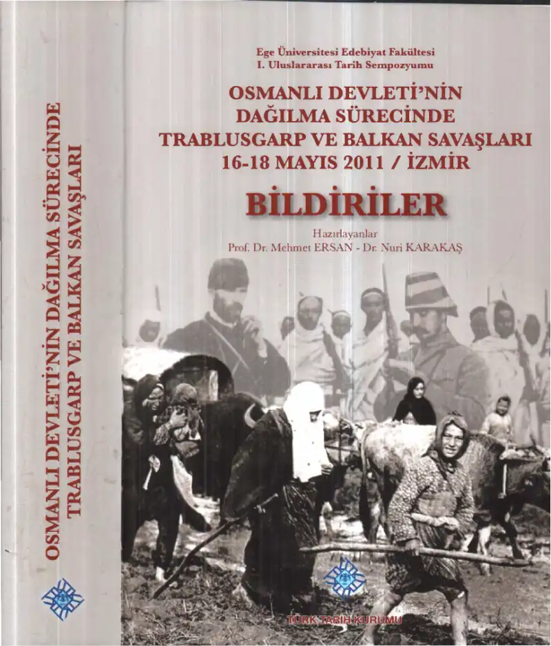 Osmanlı Devleti'nin Dağılma Sürecinde Trablusgarp ve Balkan Savaşları — Mehmet Ersan