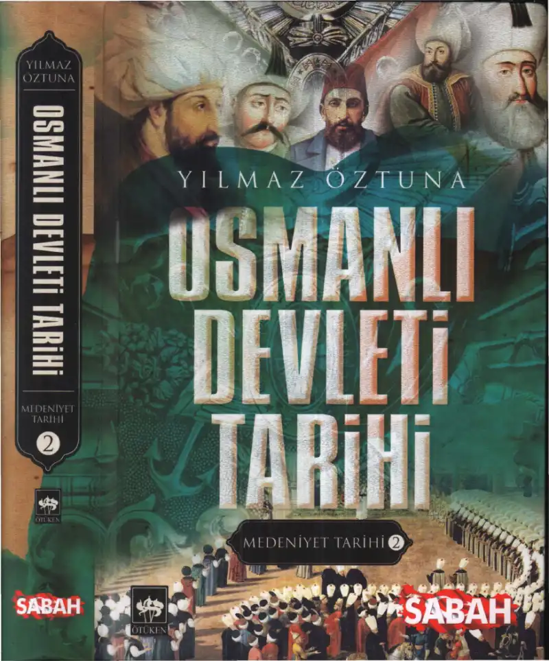Osmanlı Devleti Tarihi 2 Medeniyet Tarihi — Yılmaz Öztuna