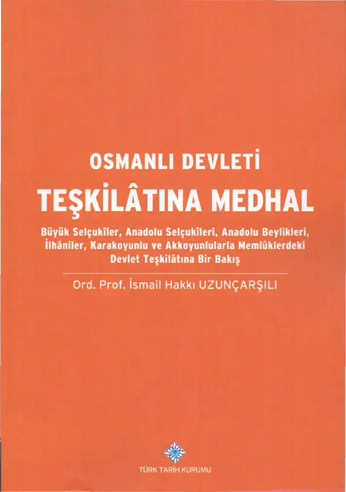 Osmanlı Devleti Teşkilatına Medhal — İsmail Hakkı Uzunçarşılı