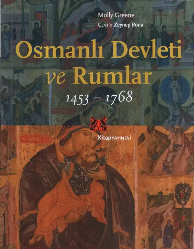 Osmanlı Devleti ve Rumlar 1453-1768 — Molly Greene