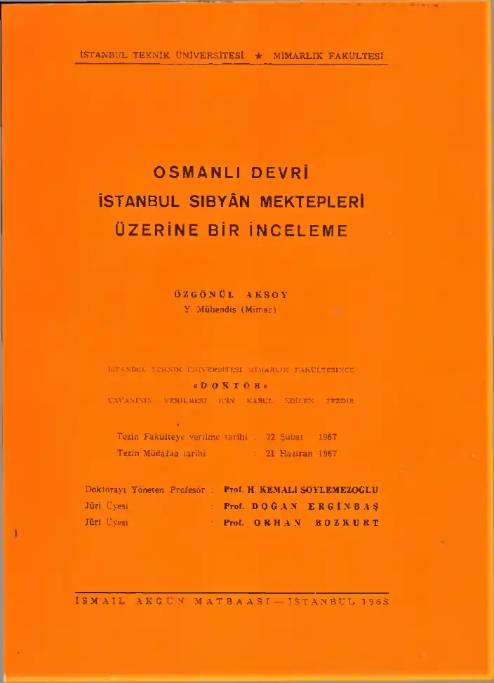 Osmanlı Devri İstanbul Sıbyân Mektepleri Üzerine Bir İnceleme — Özgönül Aksoy