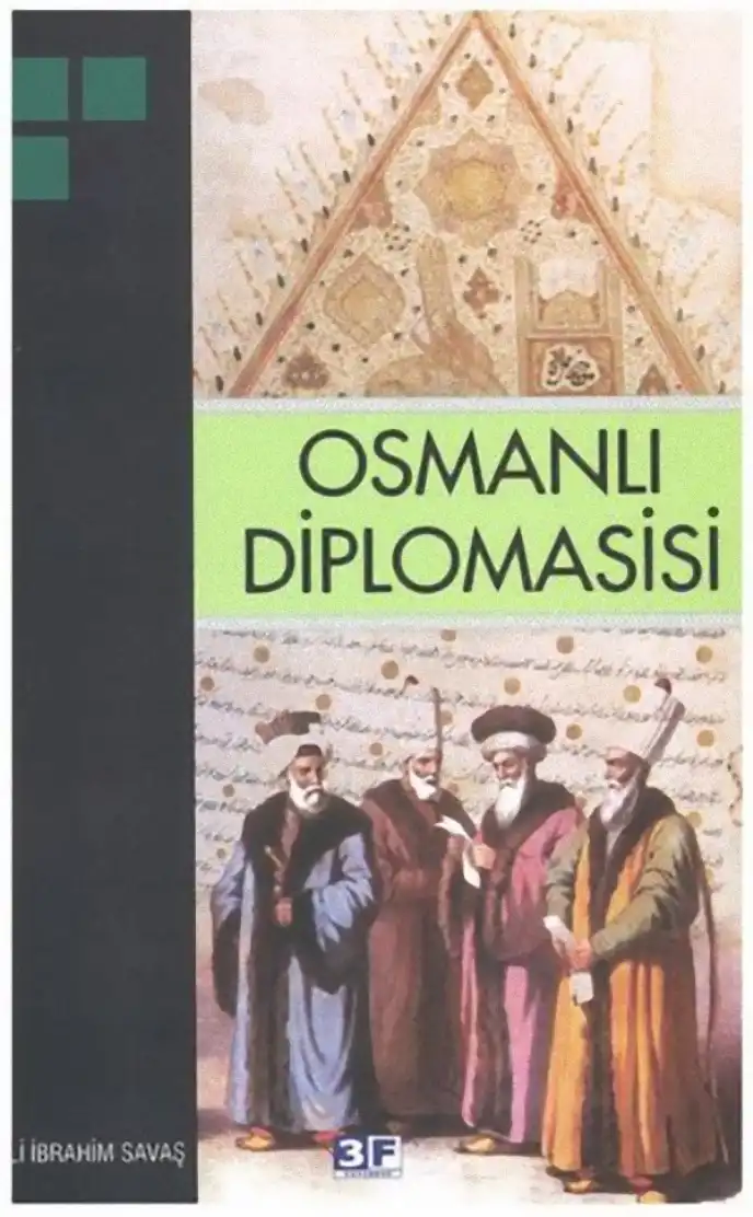 Osmanlı Diplomasisi — Ali İbrahim Savaş