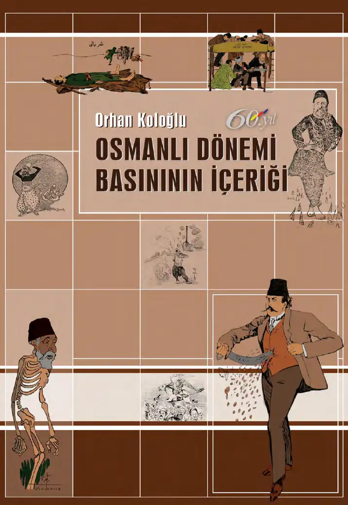 Osmanlı Dönemi Basınının İçeriği — Orhan Koloğlu