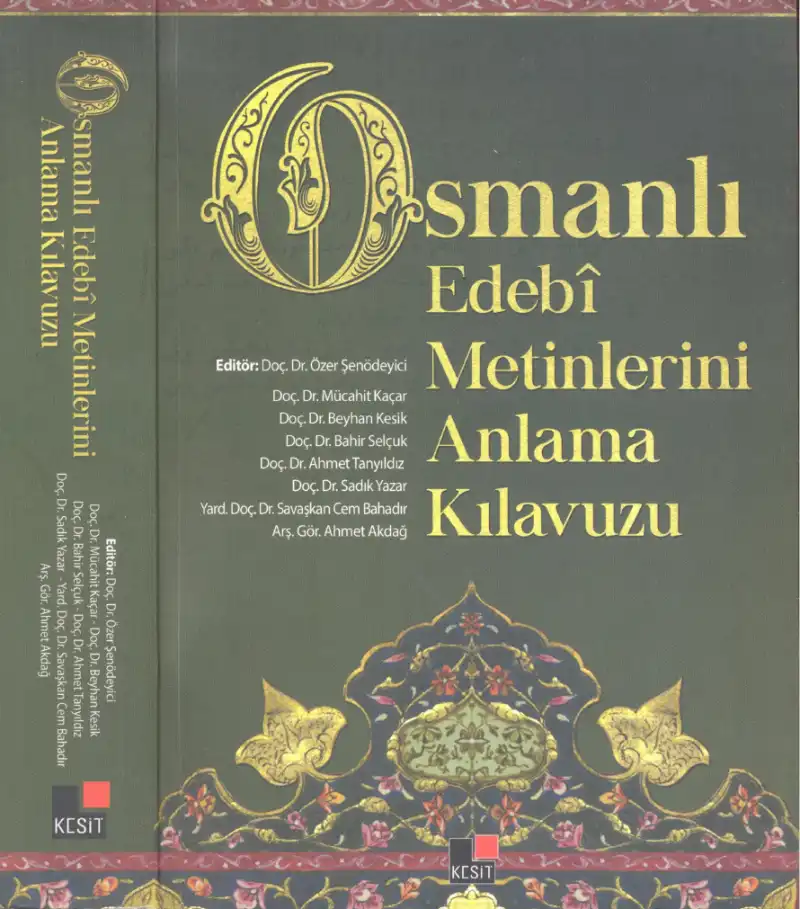 Osmanlı Edebi Metinlerini Anlama Kılavuzu — Özer Şenödeyici