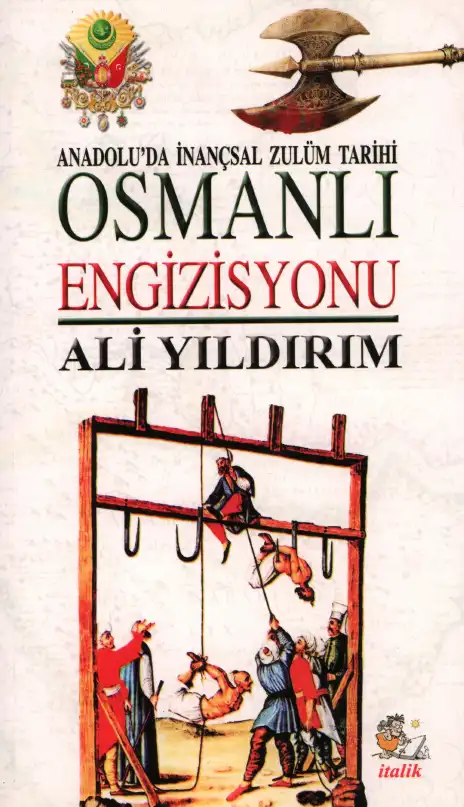 Osmanlı Engizisyonu — Ali Ekber Yıldırım