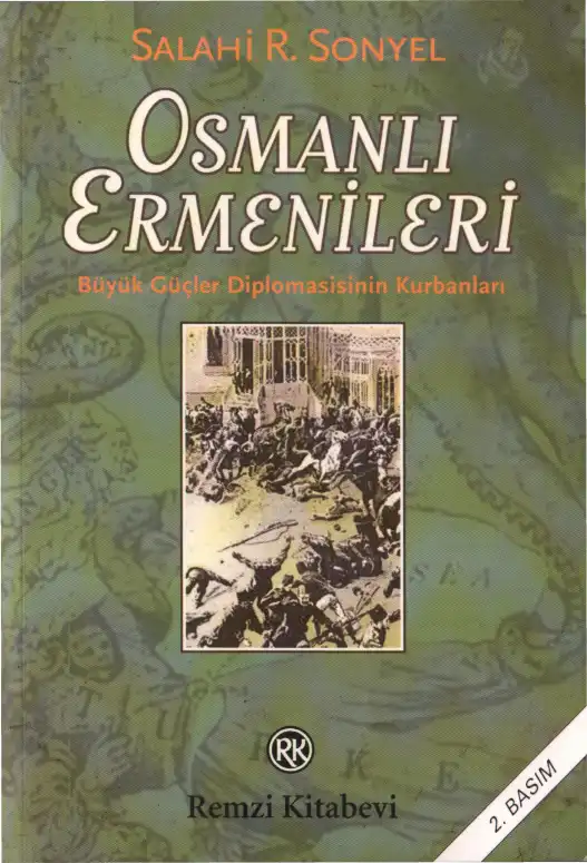 Osmanlı Ermenileri: Büyük Güçler Diplomasisinin Kurbanları — Salahi R. Sonyel