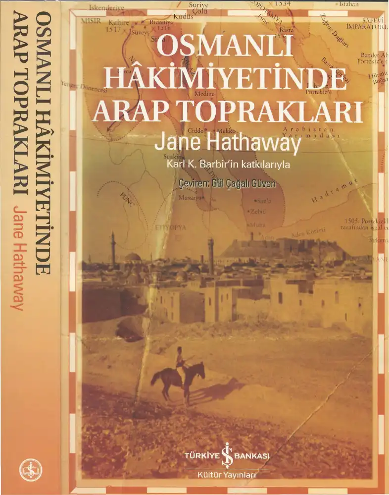 Osmanlı Hakimiyetinde Arap Toprakları, 1516-1800 — Jane Hathaway
