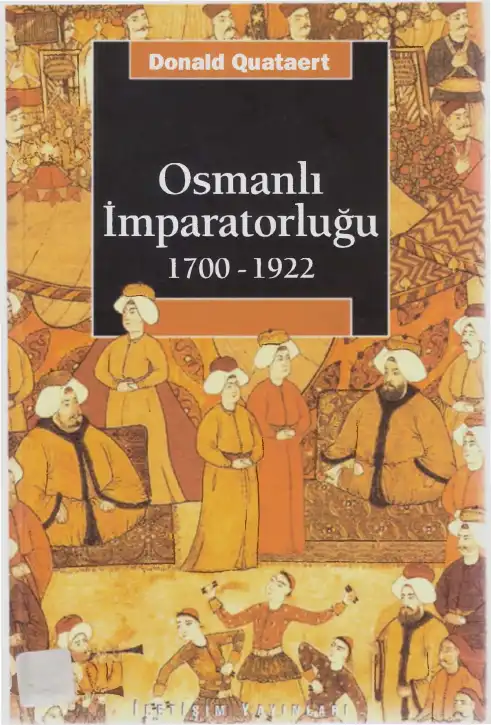 Osmanlı İmparatorluğu 1700-1922 — Donald Quataert