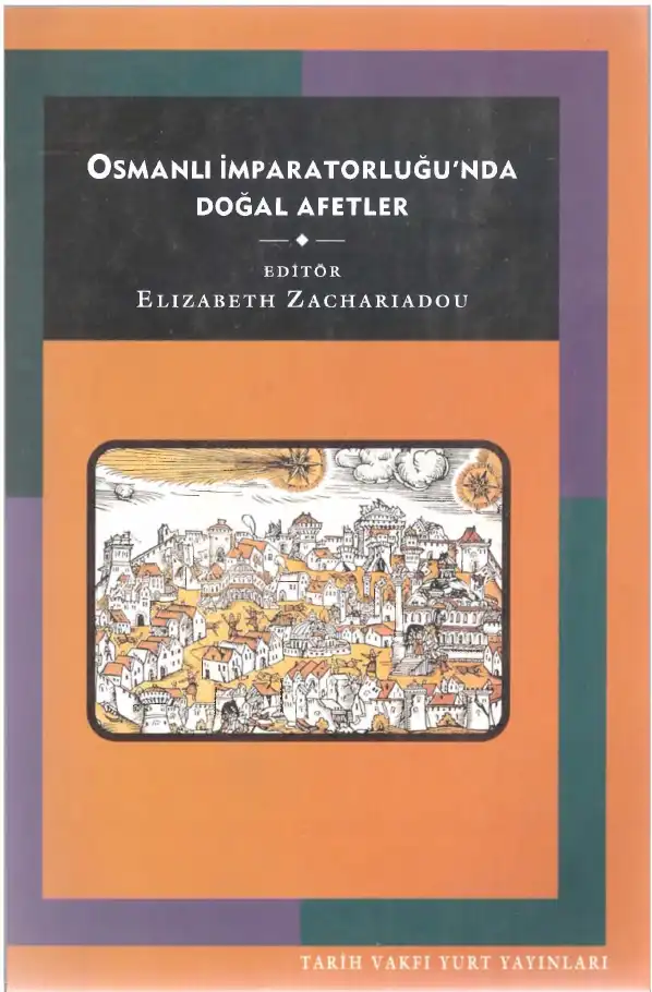 Osmanlı İmparatorluğu'nda Doğal Afetler — Elizabeth Zachariadou