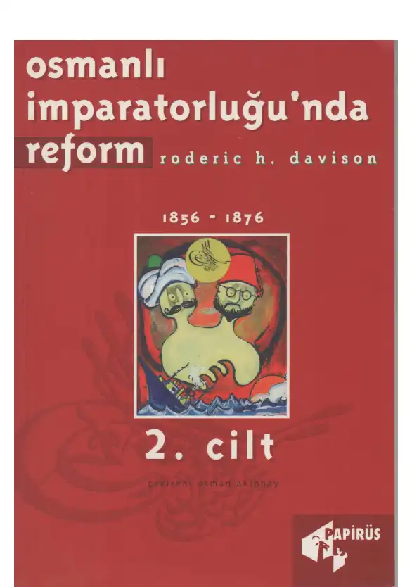 Osmanlı İmparatorluğu'nda Reform, 1856-1876 (2. Cilt) — Roderic H. Davison