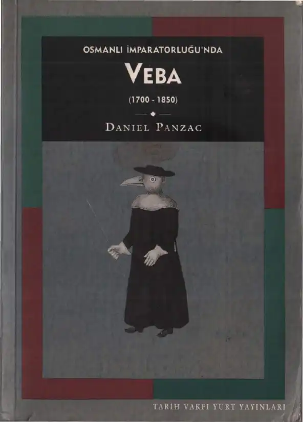 Osmanlı İmparatorluğu'nda Veba 1700-1850 — Daniel Panzac
