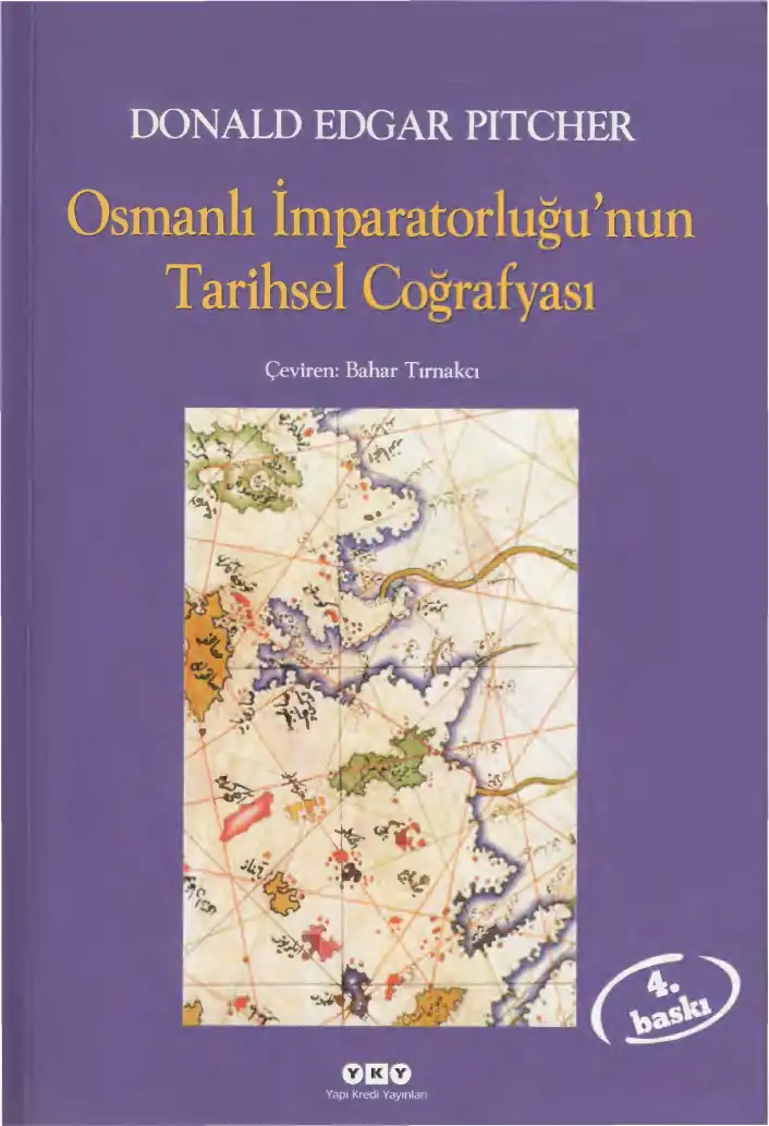 Osmanlı İmparatorluğu'nun Tarihsel Coğrafyası — Donald Edgar Pitcher