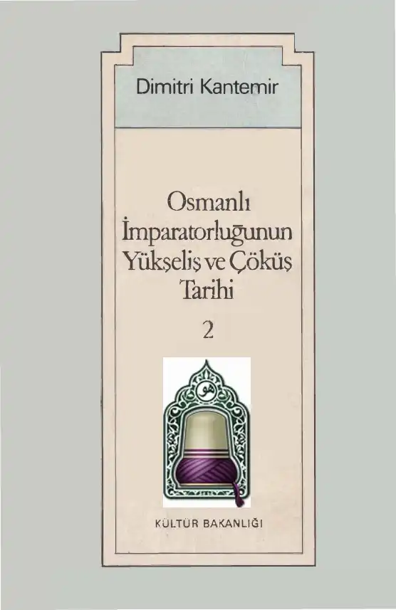 Osmanlı İmparatorluğunun Yükseliş ve Çöküş Tarihi 2 — Dimitri Kantemir