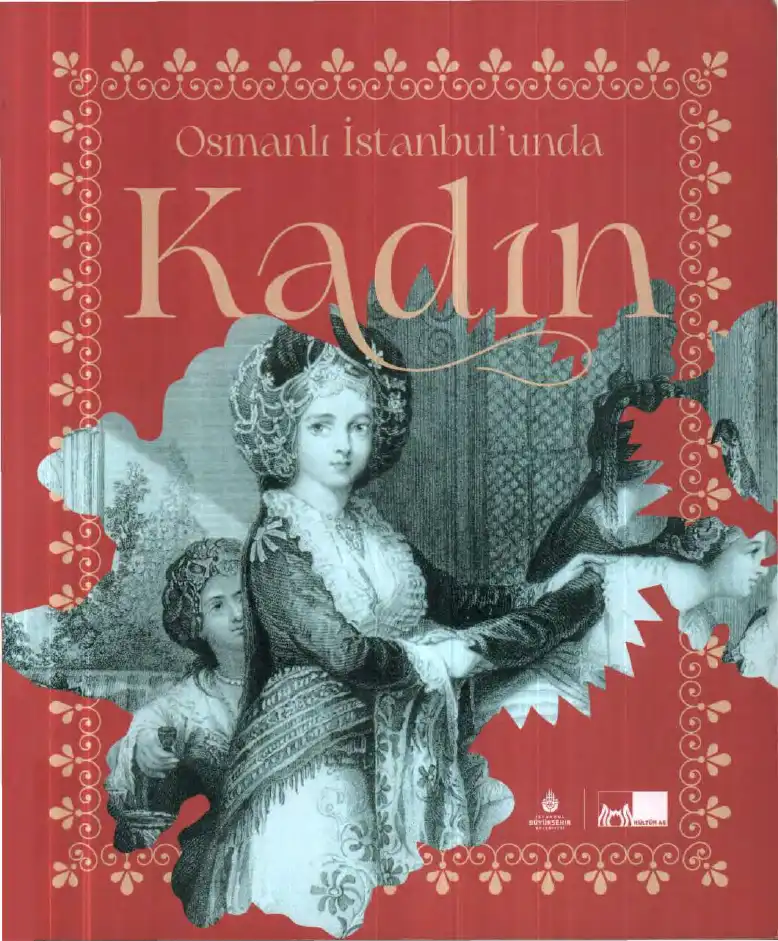Osmanlı İstanbulu'nda Kadın — Bilinmiyor