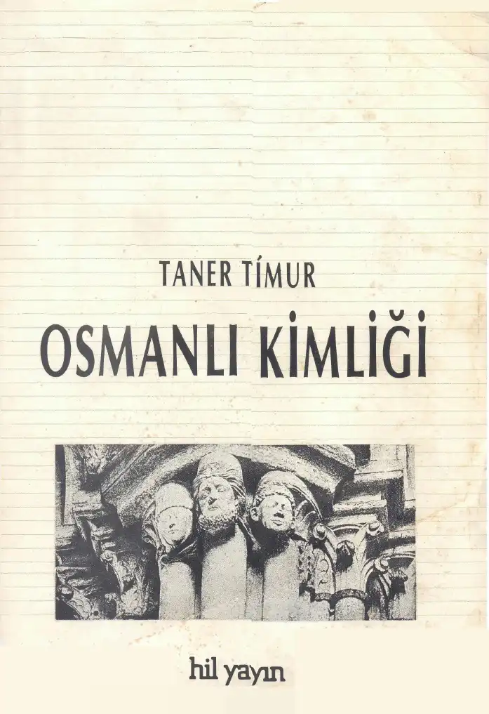 Osmanlı Kimliği — Taner Timur
