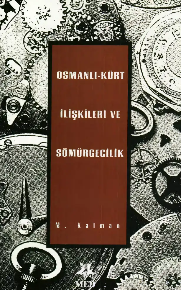 Osmanlı-Kürt İlişkileri ve Sömürgecilik — M. Kalman