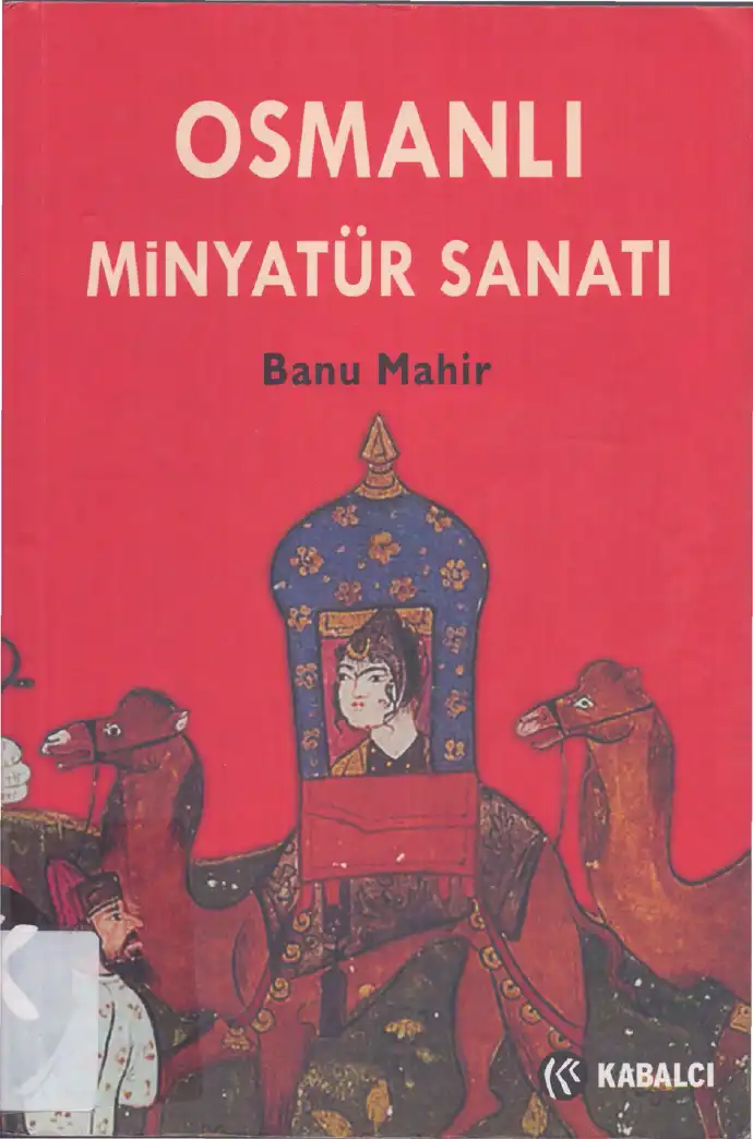 Osmanlı Minyatür Sanatı — Banu Mahir