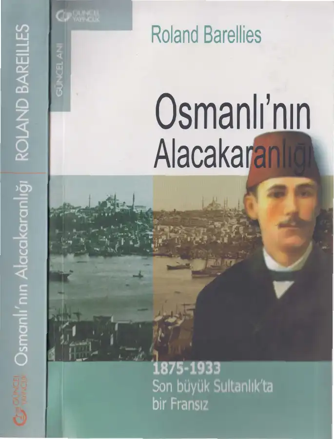 Osmanlı'nın Alacakaranlığı — Roland Bareilles