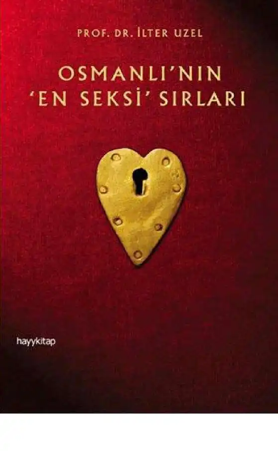 Osmanlı'nın 'En Seksi' Sırları — İlter Uzel