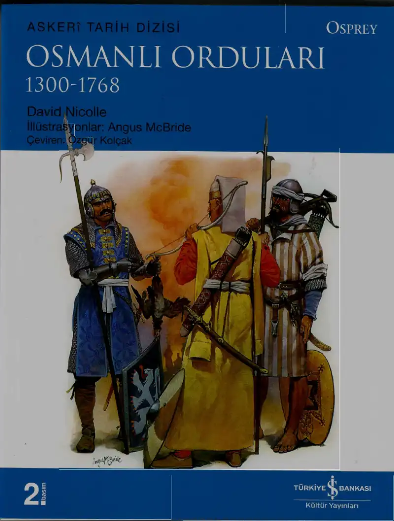 Osmanlı Orduları 1300-1768 — David Lindholm and David Nicolle