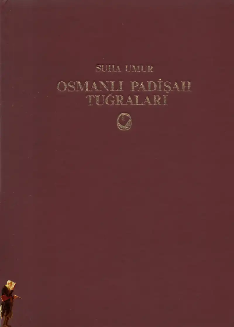 Osmanlı Padişah Tuğraları — Süha Umur