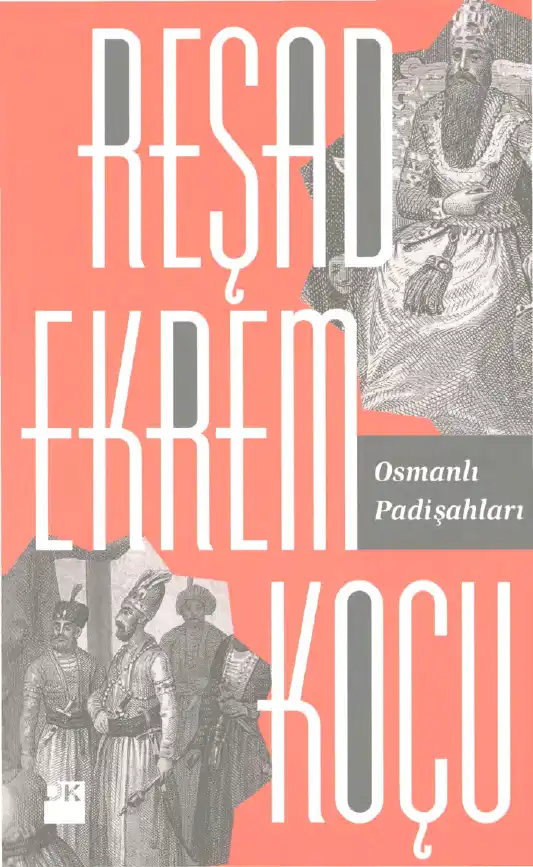 Osmanlı Padişahları — Reşad Ekrem Koçu