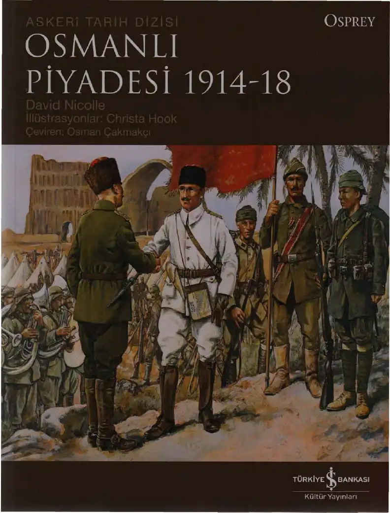 Osmanlı Piyadesi 1914-18 — David Lindholm and David Nicolle
