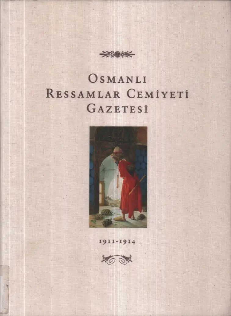 Osmanlı Ressamlar Cemiyeti Gazetesi — Yaprak Zihnioğlu