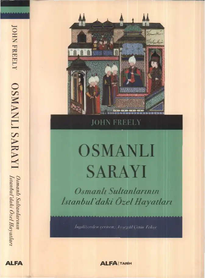 Osmanlı Sarayı — Brendan Freely ve John Freely