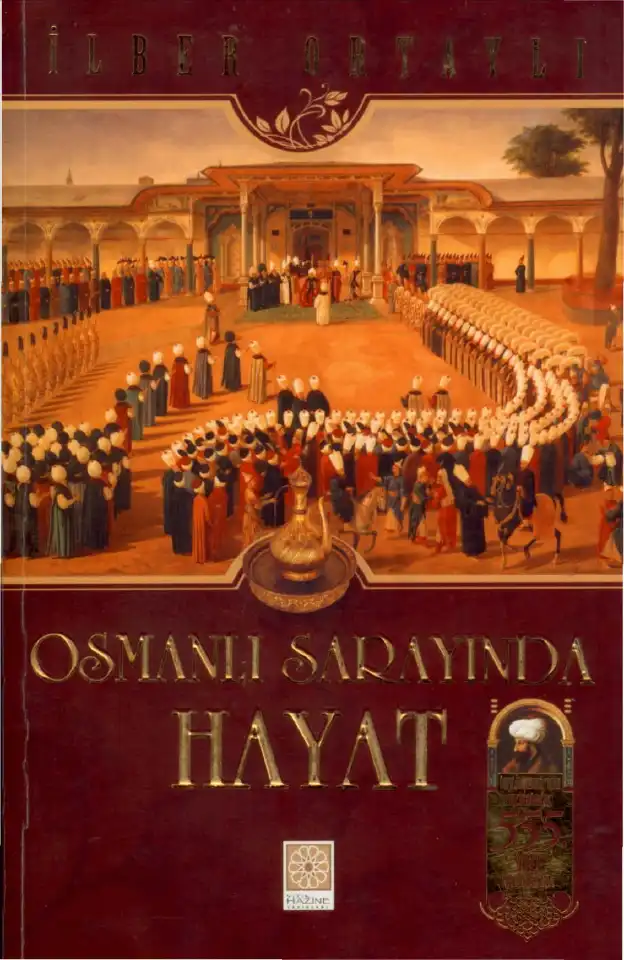 Osmanlı Sarayında Hayat — İlber Ortaylı
