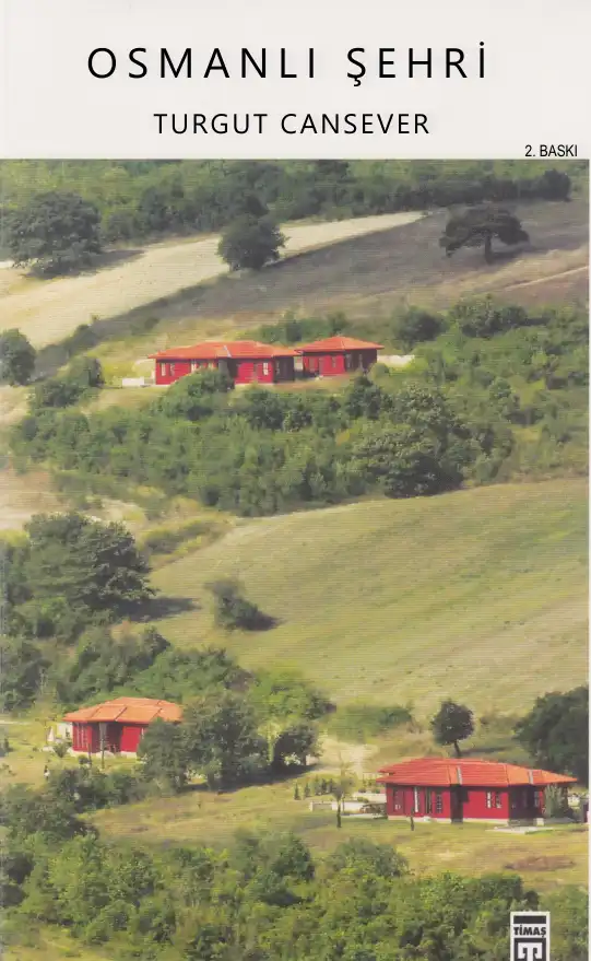 Osmanlı Şehri — Turgut Cansever