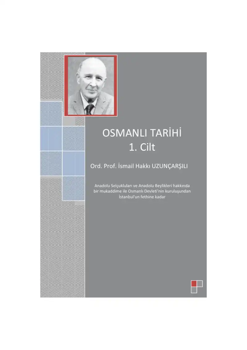 Osmanlı Tarihi — İsmail Hakkı Uzunçarşılı