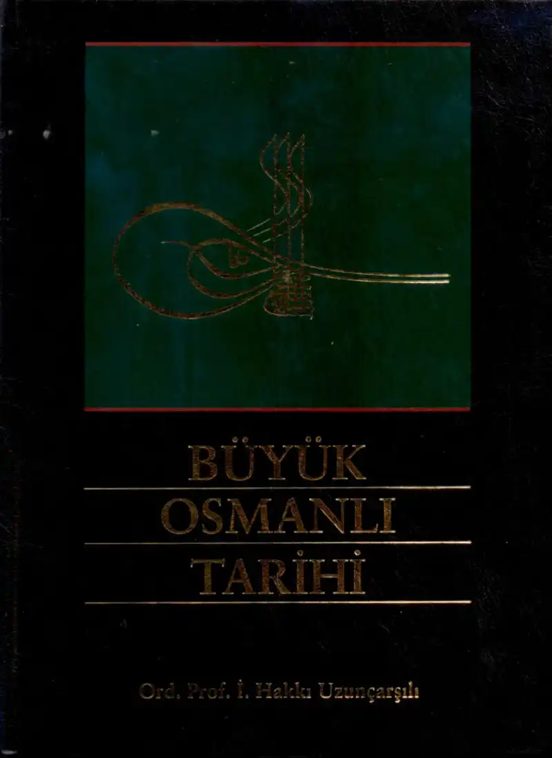 Osmanlı Tarihi Cilt 1 — İsmail Hakkı Uzunçarşılı