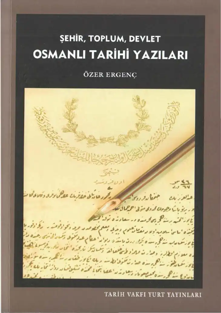 Osmanlı Tarihi Yazıları — Özer Ergenç