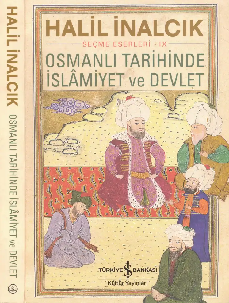 Osmanlı Tarihinde İslamiyet ve Devlet — Halil İnalcık